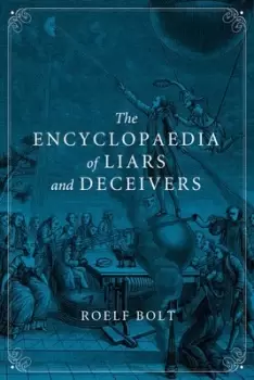 Image of The encyclopaedia of liars and deceivers by Roelf Bolt