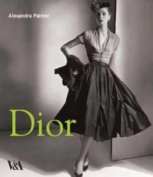 Image of Dior by Alexandra Palmer Book