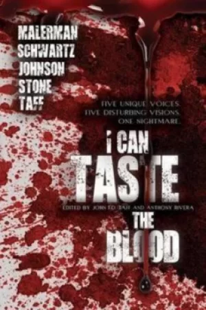 Image of I Can Taste the Blood by Josh Malerman