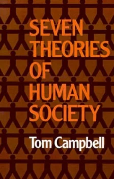 Image of Seven Theories of Human Society by Tom Campbell Book