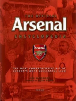 Image of The Official Arsenal Encyclopedia. by Jem Maidment Hardback