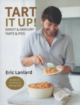 Image of Tart It Up by Eric Lanlard Hardback