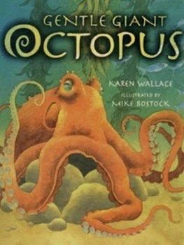 Image of Gentle Giant Octopus by Karen Wallace Hardback