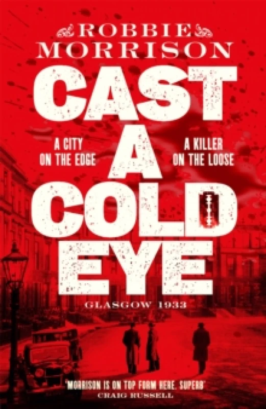 Image of Cast a Cold Eye : Shortlisted for the McIlvanney Prize 2023 Hardback