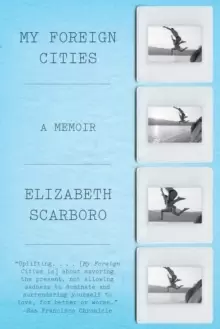 Image of My Foreign Cities : A Memoir