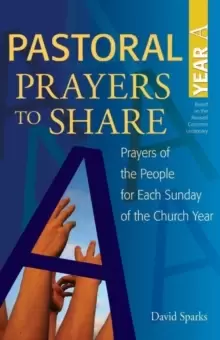 Image of Pastoral Prayers to Share Year A : Prayers of the people for each Sunday of the church year