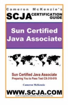 Image of Scja Sun Certified Java Associate Study Guide for Test Cx-310-019 by Cameron W Mckenzie Paperback