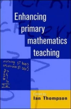 Image of Enhancing Primary Mathematics Teaching by Ian Thompson Book