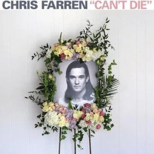 Image of Cant Die by Chris Farren CD Album