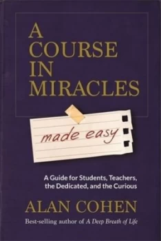 Image of A Course in Miracles Made Easy by Alan Cohen Paperback