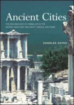 Image of Ancient Cities by Charles Gates Paperback