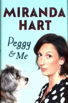 Image of Peggy and Me by Miranda Hart Hardback