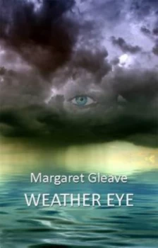 Image of Weather Eye by Margaret Gleave Paperback