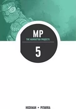 Image of The Manhattan Projects Volume 5: The Cold War by Jonathan Hickman