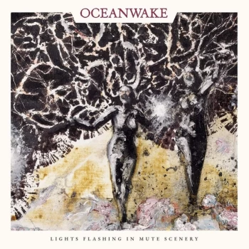 Image of Oceanwake - Lights Flashing In Mute Scenery Vinyl