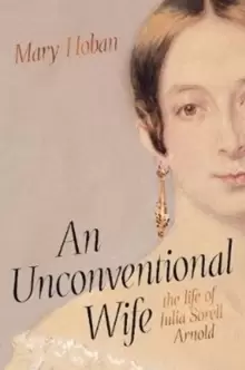 Image of An Unconventional Wife : the life of Julia Sorell Arnold