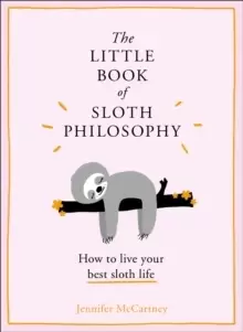 Image of The Little Book of Sloth Philosophy