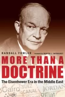Image of More Than a Doctrine : The Eisenhower Era in the Middle East