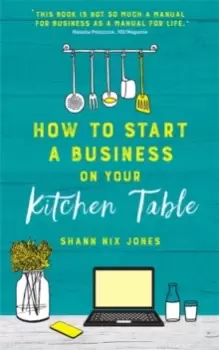 Image of How to Start a Business on Your Kitchen Table