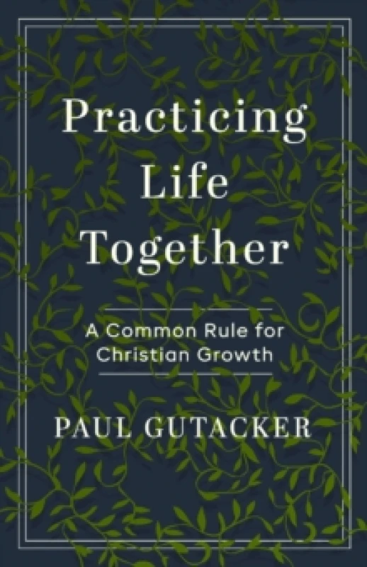 Image of Practicing Life Together. Paperback. By Paul J Gutacker Books
