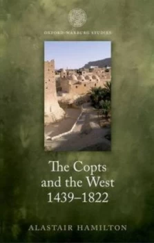 Image of The Copts and the West 1439-1822 by Alastair Hamilton Book