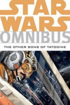 Image of Star Wars Omnibus. the Other Sons of Tatooine by Mike W Barr Paperback