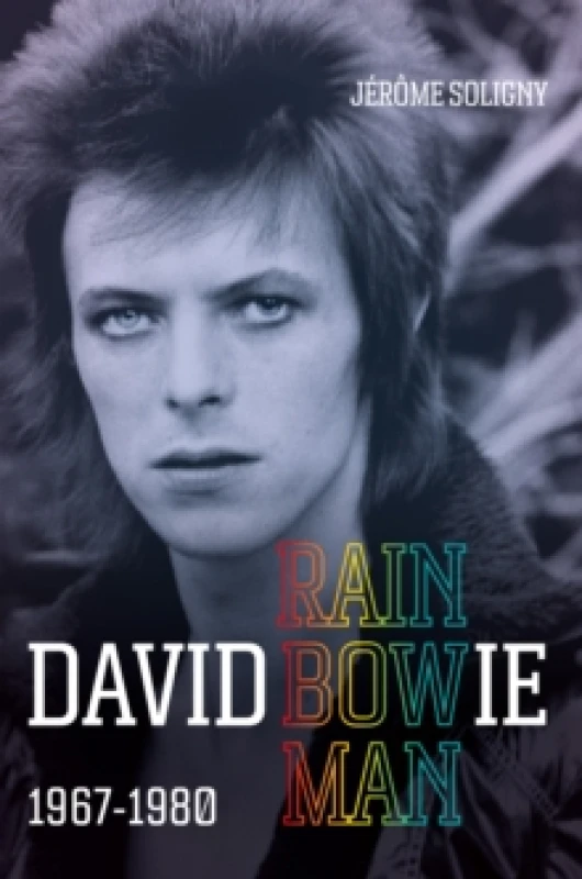 Image of David Bowie Rainbowman : 1967-1980 Hardback
