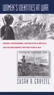 Image of womens identities at war gender motherhood and politics in britain and fra