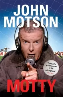 Image of Motty : Forty Years in the Commentary Box
