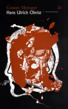 Image of Gustav Metzger by Hans Ulrich Obrist and Gustav Metzger Book
