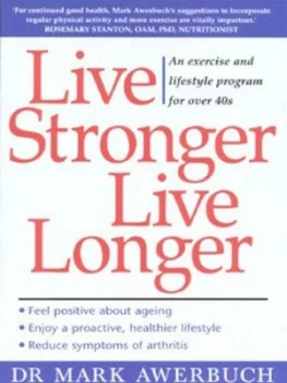 Image of Live Stronger Live Longer by Mark Awerbuch Paperback