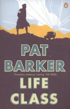 Image of Life Class by Pat Barker Paperback