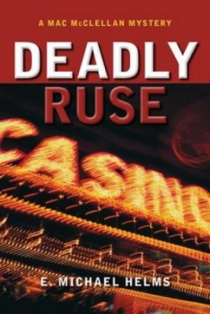 Image of Deadly Ruse by E. Michael Helms Paperback