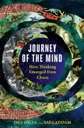 Image of journey of the mind how thinking emerged from chaos