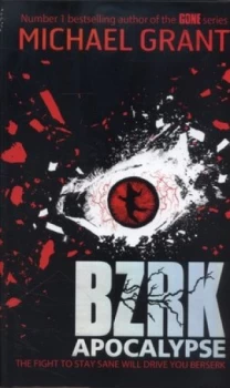 Image of Bzrk Apocalypse by Michael Grant Hardback
