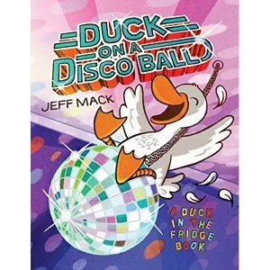 Image of Duck on a Disco Ball Hardback 2018
