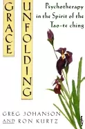 Image of grace unfolding psychotherapy in the spirit of tao te ching