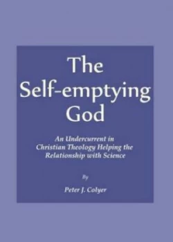 Image of The Self-Emptying God by Peter J. Colyer Hardback