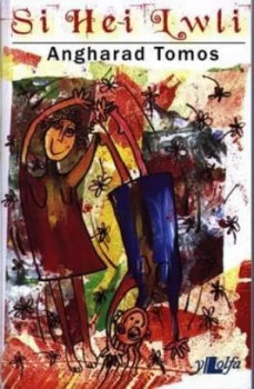 Image of Si Hei Lwli by Angharad Tomos Book