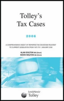 Image of Tolleys Tax Cases 2006 by Alan Dolton and Kevin Walton Book