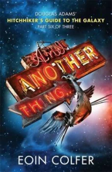 Image of And Another Thing-- by Eoin Colfer and Douglas Adams Paperback