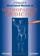 Image of cyriaxs illustrated manual of orthopaedic medicine