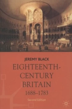 Image of Eighteenth-Century Britain 1688-1783 by Jeremy Black Paperback