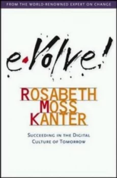 Image of Evolve by Rosabeth Moss Kanter Hardback