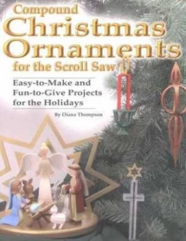 Image of Compound Christmas Ornaments for the Scroll Saw by Diana Thompson Paperback