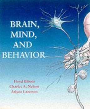 Image of Brain Mind and Behavior by Floyd E Bloom and Charles a Nelson and Arlyne Lazerson Paperback