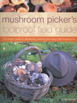 Image of Mushroom Pickers Foolproof Field Guide by Peter Jordan and Peter Jordan Paperback