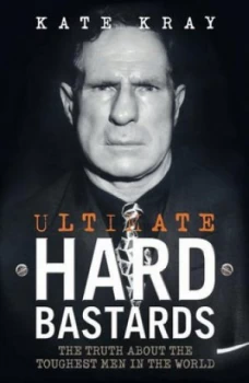 Image of Ultimate Hard Bastards by Kate Kray Paperback