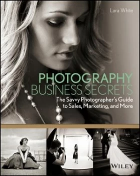 Image of Photography Business Secrets by Lara White Paperback