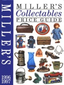 Image of Millers Collectables Price Guide by Judith H Miller and Martin Miller and Madeleine Marsh Hardback